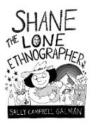 Shane, the Lone Ethnographer