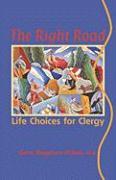 The Right Road: Life Choices for Clergy