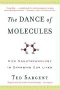The Dance of Molecules: How Nanotechnology Is Changing Our Lives