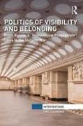 Politics of Visibility and Belonging