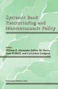 Systemic Bank Restructuring and Macroecenomic Policy