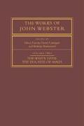 The Works of John Webster 3 Volume Paperback Set