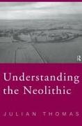 Understanding the Neolithic