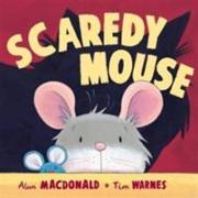 Scaredy Mouse