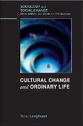 Cultural Change and Ordinary Life