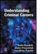 Understanding Criminal Careers