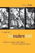 The Making of the Modern Child