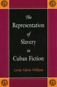 The Representation of Slavery in Cuban Fiction