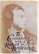 The Complete Works of Robert Browning, Volume II