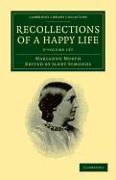 Recollections of a Happy Life 2 Volume Set