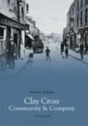 Clay Cross Community and Company: Pocket Images