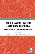 The Expanding World Ayahuasca Diaspora