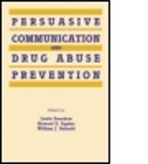 Persuasive Communication and Drug Abuse Prevention