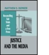 Justice and the Media