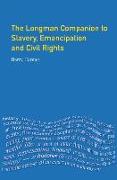 Longman Companion to Slavery, Emancipation and Civil Rights