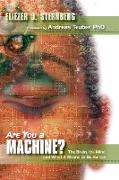 Are You a Machine?