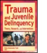 Trauma and Juvenile Delinquency