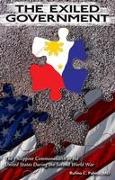 The Exiled Government: The Philippine Commonwealth in the United States During the Second World War
