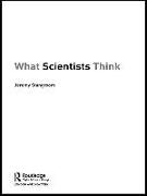 What Scientists Think