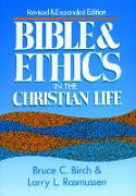 Bible and Ethics in the Christian Life: Revised and Expanded Edition