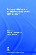 Exchange Rates and Economic Policy in the 20th Century