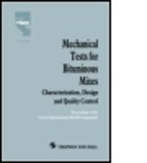 Mechanical Tests for Bituminous Mixes - Characterization, Design and Quality Control