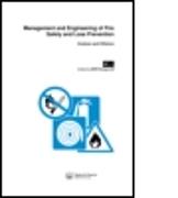 Management and Engineering of Fire Safety and Loss Prevention