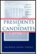 Presidents as Candidates