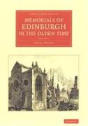 Memorials of Edinburgh in the Olden Time 2 Volume Set
