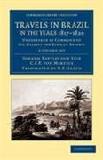 Travels in Brazil, in the Years 1817-1820 2 Volume Set