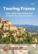 Touring France: A Guide to Touring and Over 3000 Sites in France