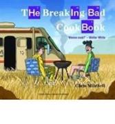 The Breaking Bad Cookbook