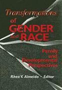 Transformations of Gender and Race