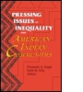 Pressing Issues of Inequality and American Indian Communities