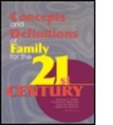 Concepts and Definitions of Family for the 21st Century