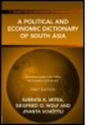 A Political and Economic Dictionary of South Asia