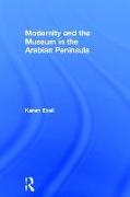 Modernity and the Museum in the Arabian Peninsula