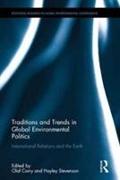 Traditions and Trends in Global Environmental Politics