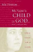 My Name Is Child of God ... Not Those People