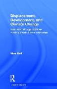 Displacement, Development, and Climate Change