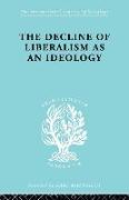 The Decline of Liberalism as an Ideology