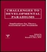 Challenges To Developmental Paradigms