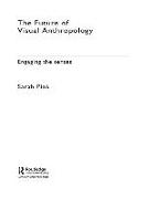 The Future of Visual Anthropology