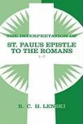Interpretation of St Paul's Epistle to the Romans, Chapters 1-7