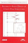 Reliability-based Design of Utility Pole Structures