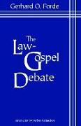 The Law-Gospel Debate: An Interpretation of Its Historical Development