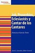 Proverbios, Eclesiastes, Cantar de Los Cantares y Job: Proverbs, Ecclesiastes, Song of Songs, and Job = Job, Proverbs, Ecclesiastes, and Song of Songs