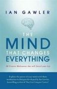 The Mind That Changes Everything