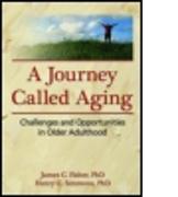 A Journey Called Aging