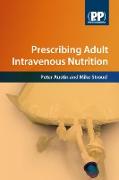 Prescribing Adult Intravenous Nutrition